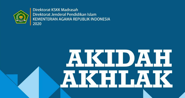 Buku Akidah Akhlak Kelas 7 8 dan 9 MTs Kurikulum 2013 Cetakan ke-1 Tahun 2020