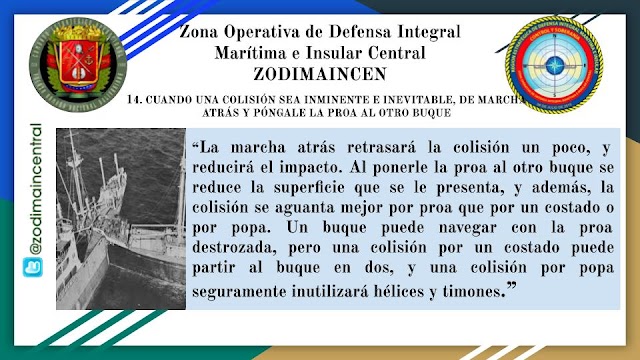 Tips de Maniobra de Buques. 14. Cuando una colisión sea inminente e inevitable, de marcha atrás y póngale la proa al otro Buque