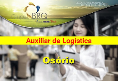 BRQ Foods seleciona Auxiliar de Logística em Osório