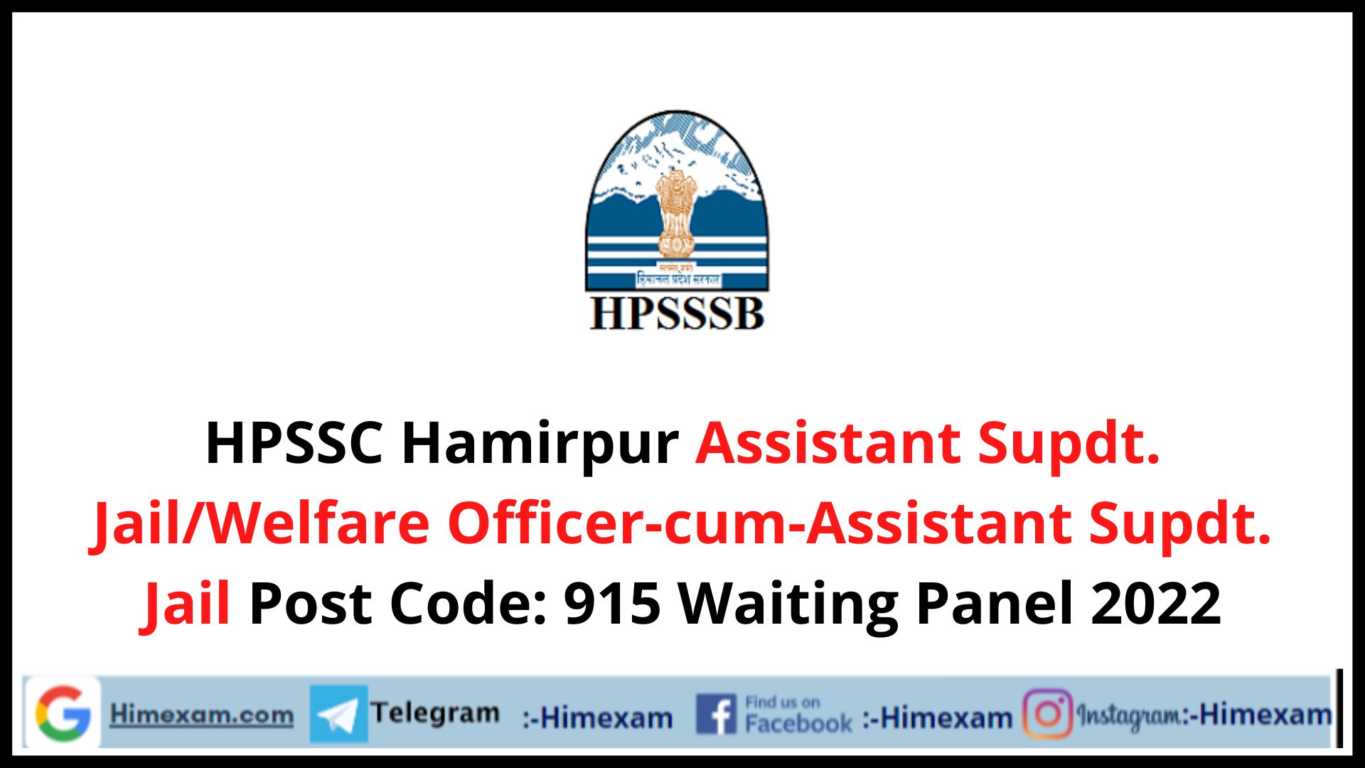 HPSSC Hamirpur Assistant Supdt. Jail/Welfare Officer-cum-Assistant Supdt. Jail Post Code: 915 Waiting Panel List 2022