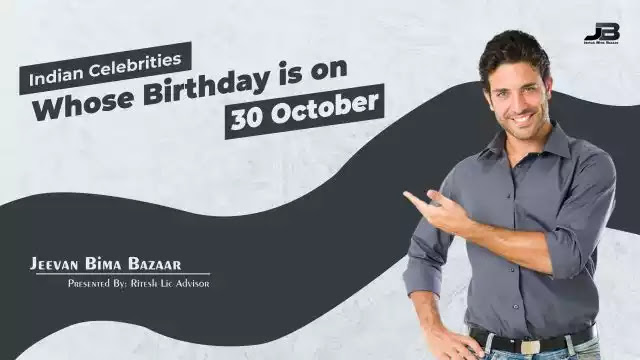 Indian Celebrities with 30 October Birthday