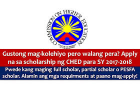 Want's to pursue college but lacking financial resources, the Commission on Higher Education (CHED) is now accepting applications for scholarships under State Scholarship Program for the coming academic year 2017-2018.  Under the Scholarship Program, applicants may be qualified as a full scholar, partial scholar, or PESFA scholar. Full Scholarship (FS) - Intended for high school graduate whose General Weighted Average (GWA) is 90% or its equivalent in the third year and at least 90% in the first three grading periods of the fourth year, who will enroll in identified priority courses in duly authorized public or private (higher education institutions) HEIs. Full scholars will receive financial assistance worth PhP30,000. Partial Scholarship (PS) - Intended for high school graduates whose GWA is at least 85% or its equivalent and for graduating high school students whose GWA is at least 85% in the third year and at least 85% in the first three grading periods of the fourth year, who will enroll in identified priority courses in duly authorized public or private HEIs. Partial scholars are set to receive PhP15,000 per academic year. Private Education Student Financial Assistance (PESFA) - Intended for high school graduates whose GWA is at least 85% or its equivalent and for graduating high school student whose GWA is at least 85% in the first three grading periods of the fourth year, who will enroll in identified priority courses in duty authorized private HEIs. PESFA scholars will receive PhP15,000.