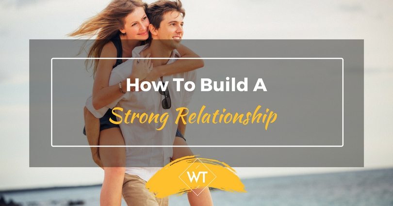 build a strong relationship with my lover