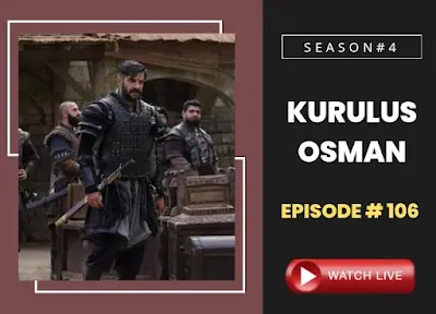 kurulus Osman Episode 106 With Urdu Subtitles By MakkiTv