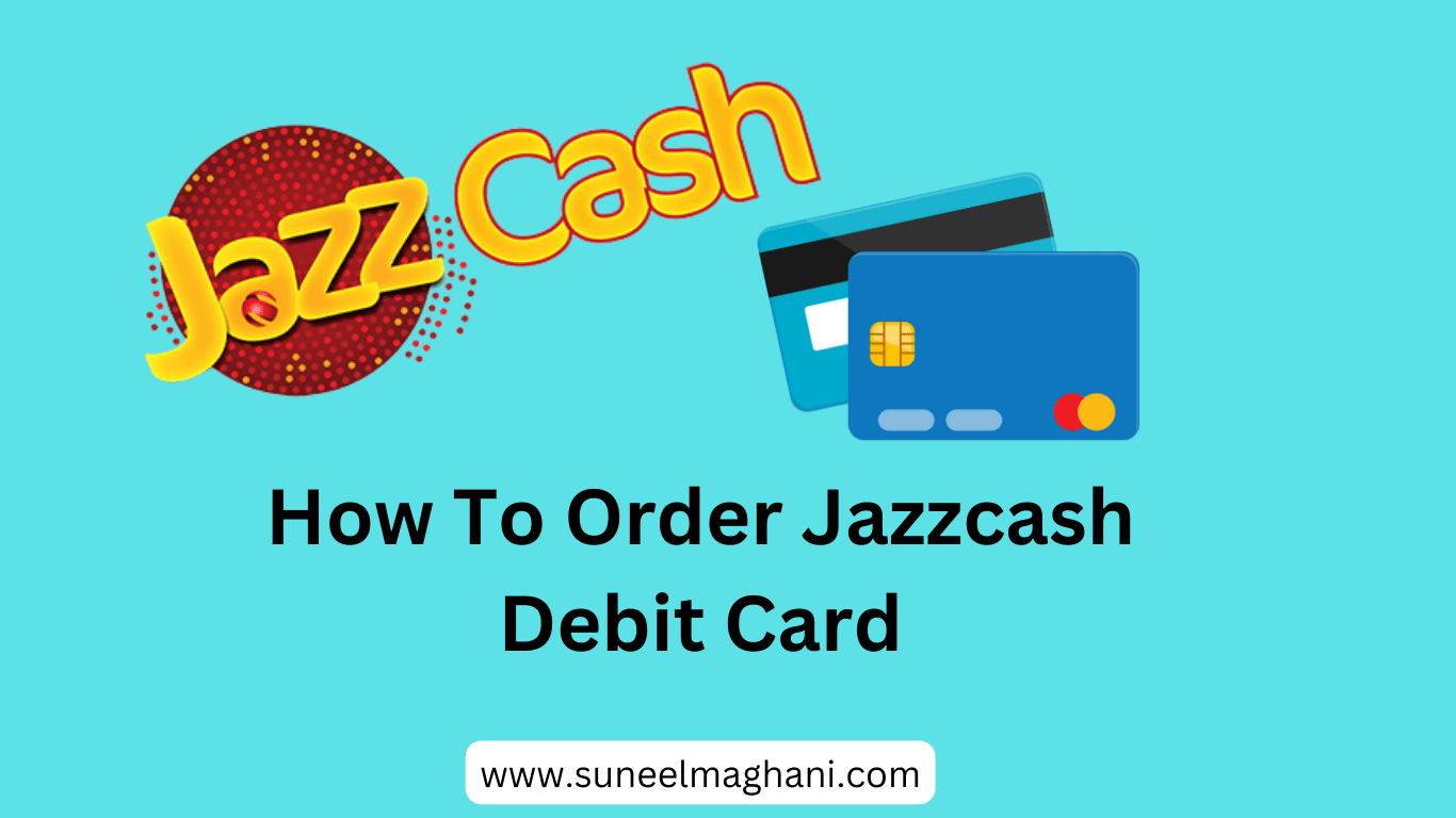 how to order jazzcash debit card