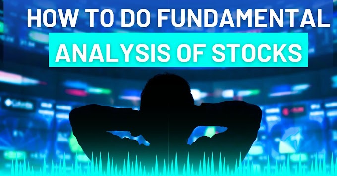 How To Do Fundamental Analysis Of Stocks