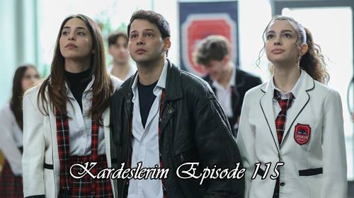 episode 115 kardeslerim