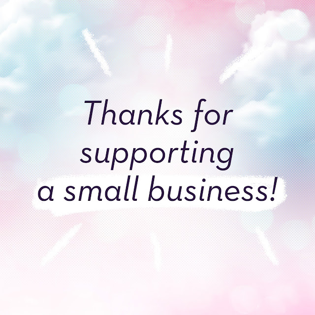 Thanks for supporting a small business!