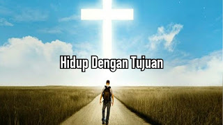 Hidup Dengan Tujuan