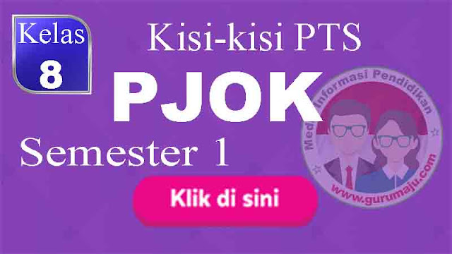 Kisi-Kisi UTS / PTS PJOK Kelas 8 Semester 1 K13 Tahun 2022 / 2023