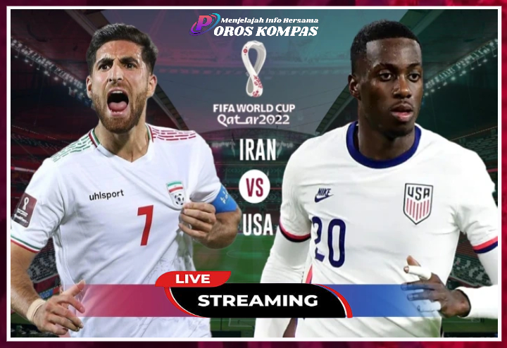 Live Streaming Iran vs Amerika Serikat di Piala Dunia 2022