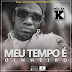 Mister K - Meu Tempo é Dinheiro [Download Track]