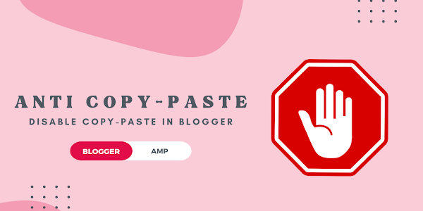 How To Activate Anti Copy-Paste Article in AMP Blogger