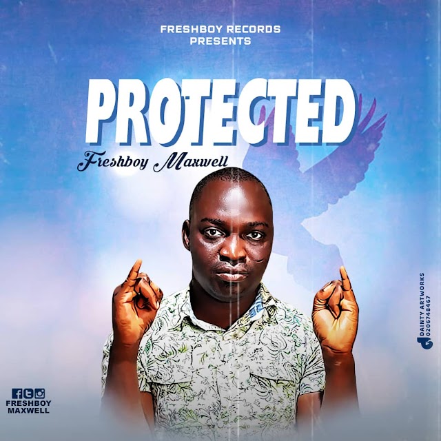 Freshboy Maxwell - Protected