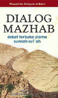 Dialog Mazhab debat terbuka Ulama Sunnah-Syiah Penulis Muqatil bin Athiyyah al-Bakri