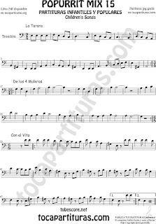 Partitura de Trombón y Bombardino Sheet Music for Popurrí 15 La Tarara, De los 4 Muleros y Con el Vito Trombone and Euphonium Music Scores
