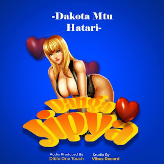 AUDIO | Dakota Mtu Hatari – Danga Jipya (Mp3 Audio Download)