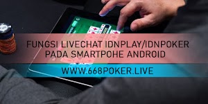 FUNGSI LIVECHAT IDNPLAY/IDNPOKER PADA SMARTPOHE ANDROID