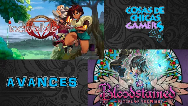 Avance indivisible y bloodstained ritual of the night