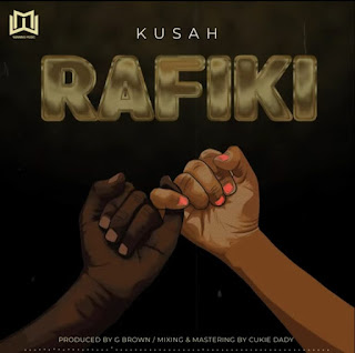 AUDIO | Kusah – Rafiki | Download
