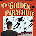 The Golden Parachute Chapter 1: The Same River Twice