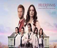 Huérfanas 2017 Capitulo 32 - El Trecetv