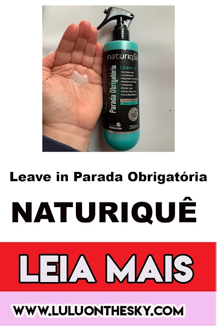 Leave in Naturiquê Parada Obrigatória Cia da Natureza