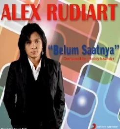 Alex Rudiart - Belum Saatnya