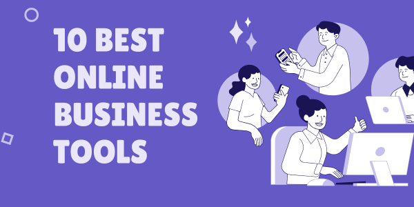 10 Best Online Business Tools