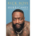 Rick Ross Documents Past Life As A Drug Dealer & More In New Memoir, ‘Hurricanes’