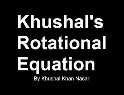 Khushal's Rotational Equation