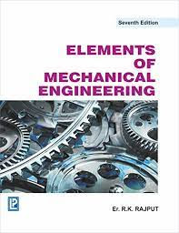 Elements of Mechanical Engineering By R.K. Rajput Pdf