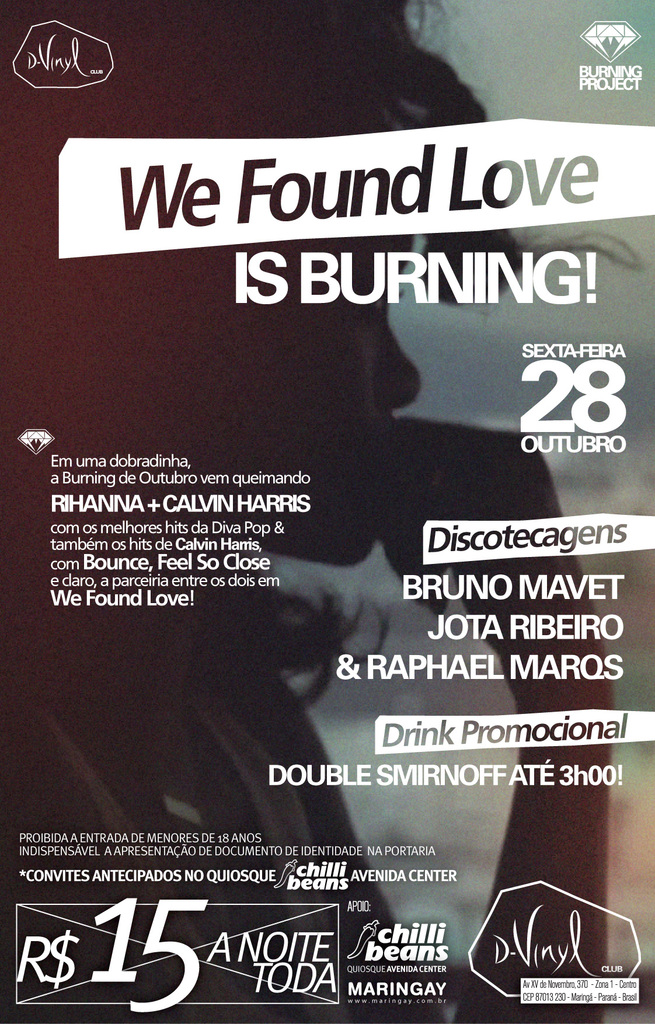 SEXTA-FEIRA 28.OUT » WE FOUND LOVE IS BURNING!