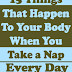 Doctor Explains 15 Things That Happen to Your Body When You Take a Nap Every Day