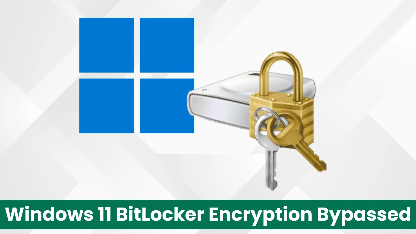 Birim Şifreleme Anahtarlarını Çıkarmak İçin Windows 11 BitLocker Şifrelemesi Atlandı
