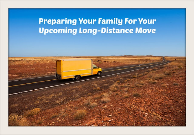 Preparing Your Family For Your Upcoming Long-Distance Move