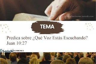 Predica sobre ¿Qué Voz Estás Escuchando? Juan 10:27