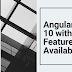 Angular Version 10 with New Features is Now Available