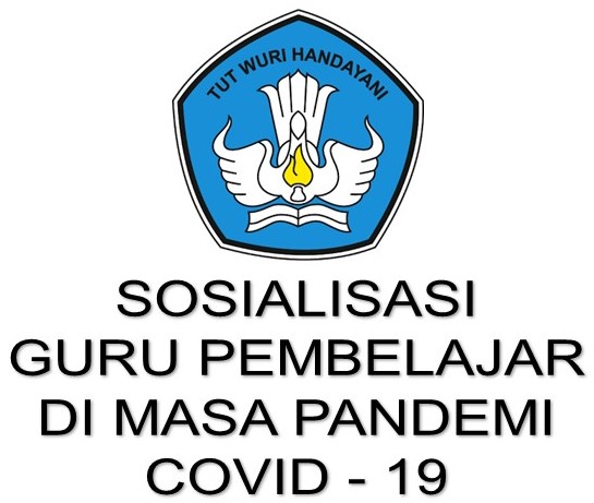 SOSIALISASI PROGRAM GURU PEMBELAJAR DI MASA PANDEMI