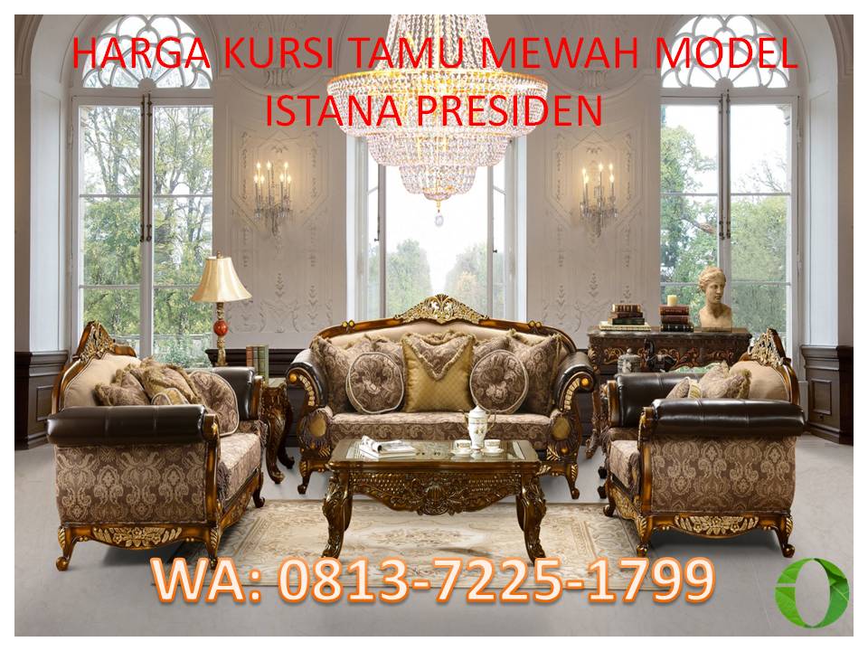 JUAL KURSI  TAMU  MEWAH  MODEL  ISTANA  PRESIDEN  FURNIJATI