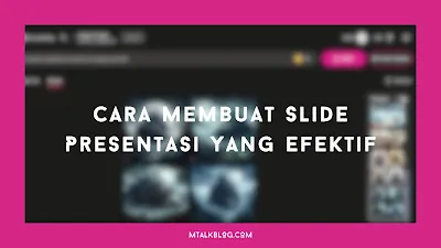 Membuat Slide Presentasi Menarik