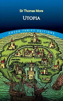 Utopia by Thomas More (1516)