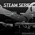 Steam Series