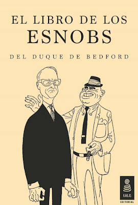 http://laantiguabiblos.blogspot.com.es/2016/01/el-libro-de-los-esnobs-duque-de-bedford.html