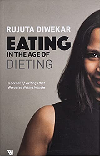 The Eating in the Age of Dieting Book Review 2021.