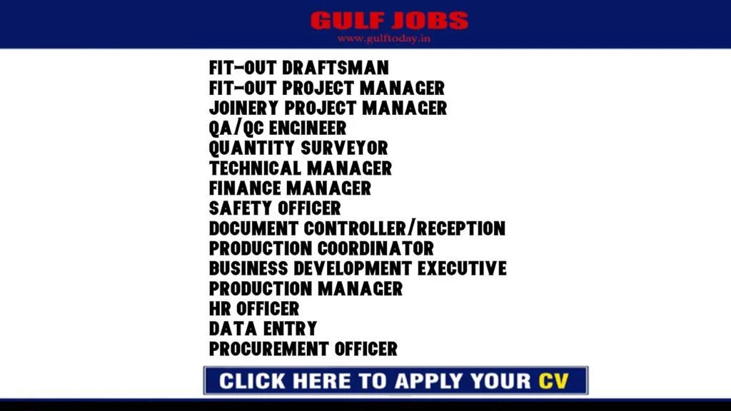 UAE Jobs-Fit-Out Draftsman-Fit-out Project Manager-Joinery Project Manager-QA/QC Engineer-Quantity Surveyor-Technical Manager-Finance Manager-Safety Officer-Document Controller/Reception-Production Coordinator-Business Development Executive-Production Manager-HR Officer-Data Entry-Procurement Officer