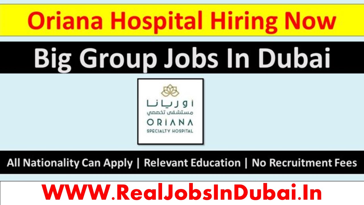 oriana hospital sharjah careers, oriana hospital careers, oriana hospital Dubai careers, oriana hospital uae careers,