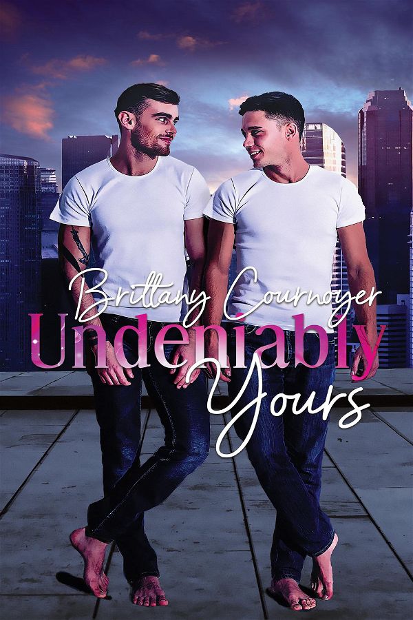 Undeniably yours | Brittany Cournoyer