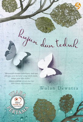 Hujan dan Teduh by Wulan Dewatra