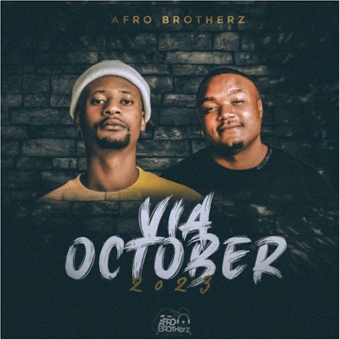 Afro Brotherz – Via October 2023